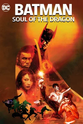 Batman: Soul of the Dragon : (2021)