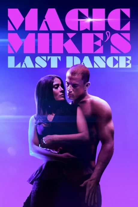 Magic Mike’s Last Dance (2023)