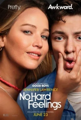 No Hard Feelings … (2023)