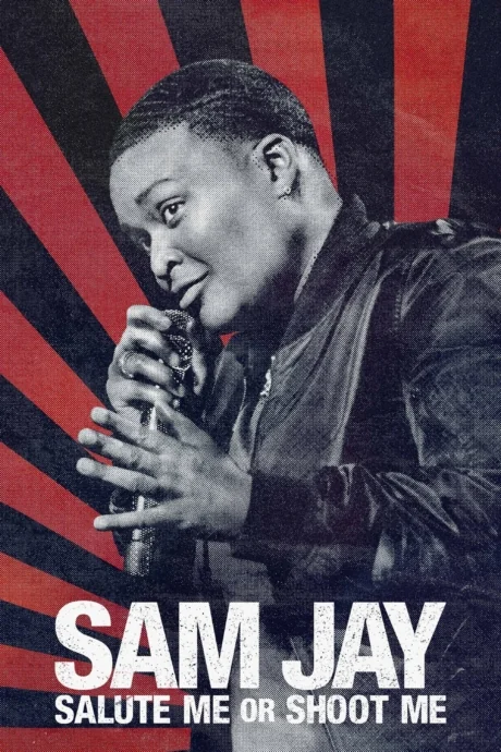 Sam Jay: Salute Me or Shoot Me : (2023)