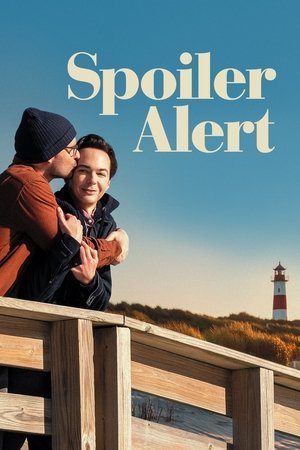 Spoiler Alert (2022) สปอยเลอร์ อะเลิร์ท