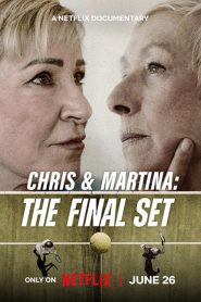 Chris & Martina The Final Set (2026) คริสกับมาร์ตินา สู้สุดใจในเซ็ตสุดท้าย